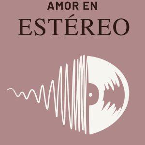 AMOR EN ESTEREO