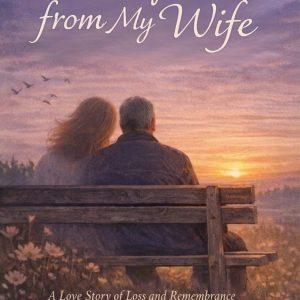 Whispers from My Wife