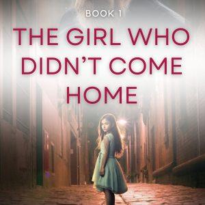 The Girl Who Didn't Come Home