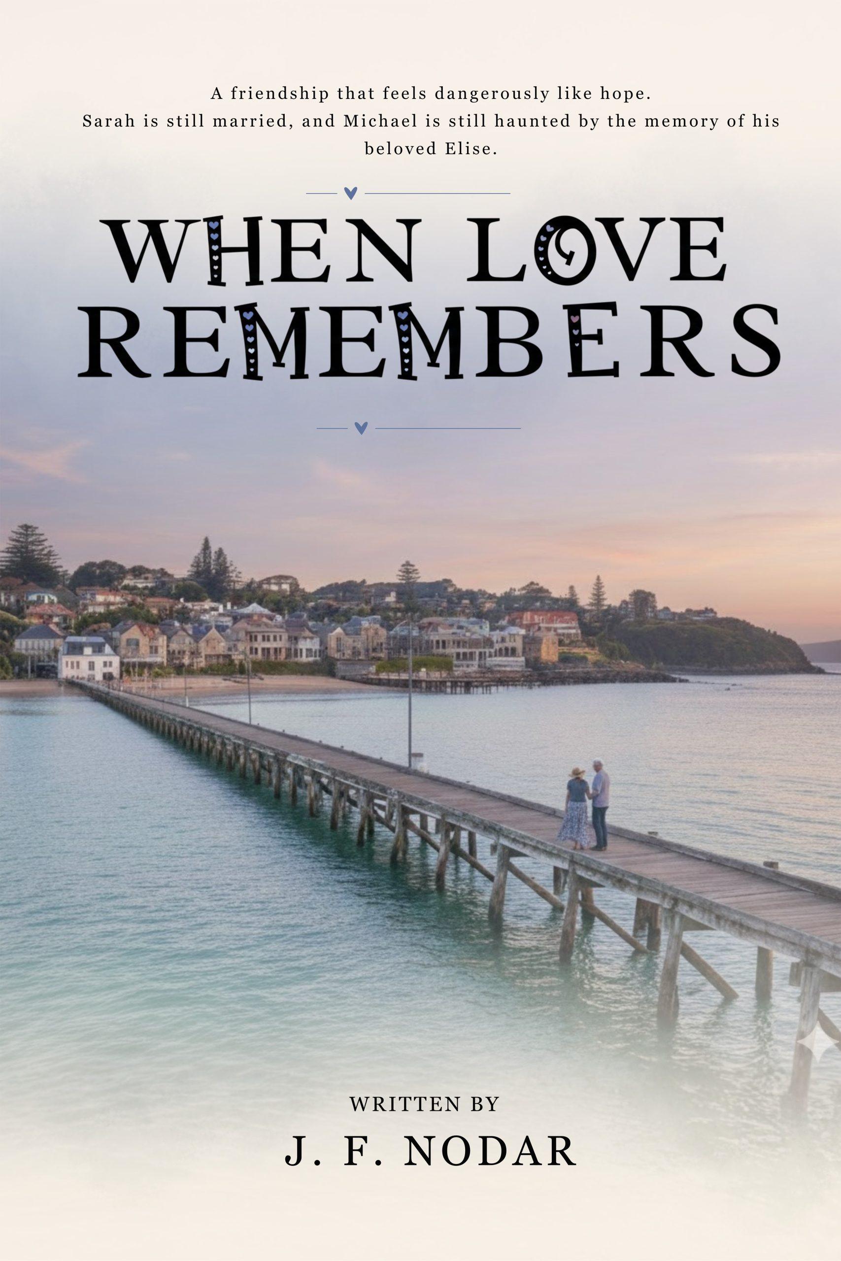When Love Remembers
